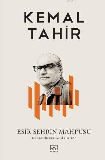 ESİR ŞEHRİN MAPHUSU-KEMAL TAHİR