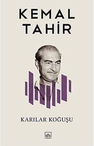 KARILAR KOĞUŞU-KEMAL TAHİR