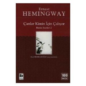 ÇANLAR KİMİN İÇİN ÇALIYOR-ERNEST HAEMINGWAY