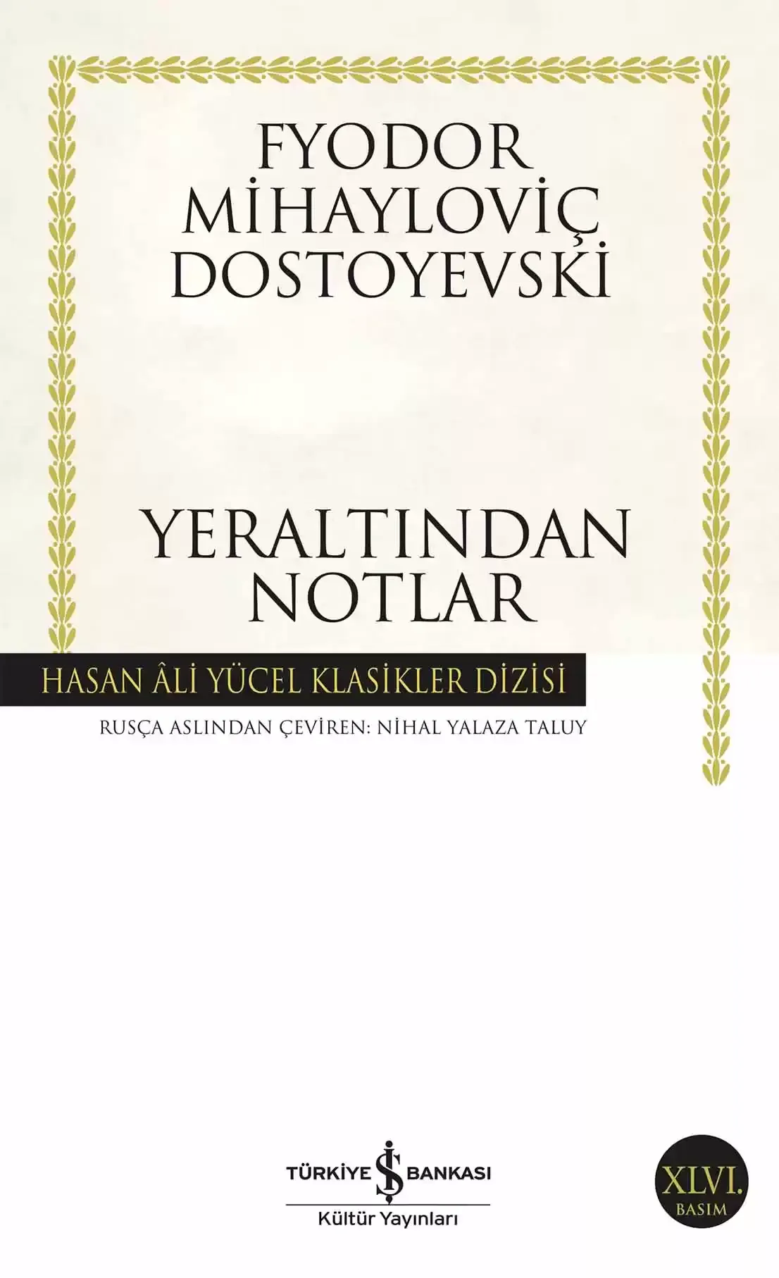 YER ALTINDAN NOTLAR -FYODOR MİHAYLOVİC DOSTOYEVSKİ