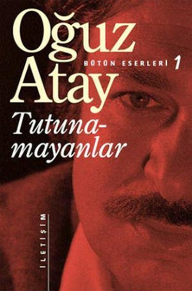 TUTUNAMAYANLAR-OĞUZ ATAY